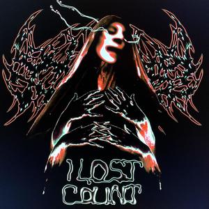 I Lost Count (Explicit)