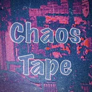 Chaos Tape