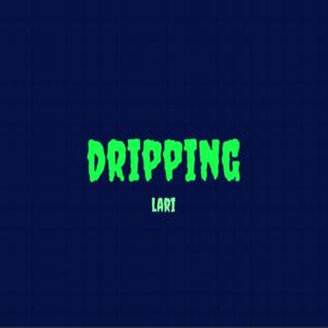 Dripping (Explicit)