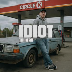 Idiot