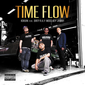 TIME FLOW(feat. Moss.key, Dirty R.A.Y & Jammy) (Explicit)