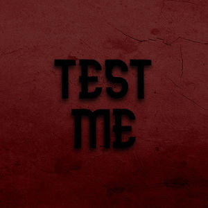 TEST ME (Explicit)