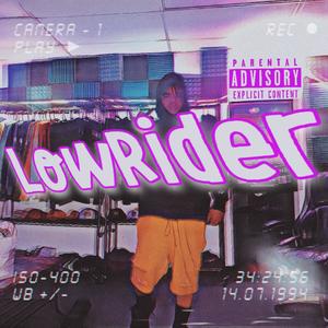 Lowrider (Explicit)