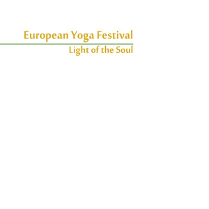 European Yoga Festival - Light of the Soul, Vol. 1