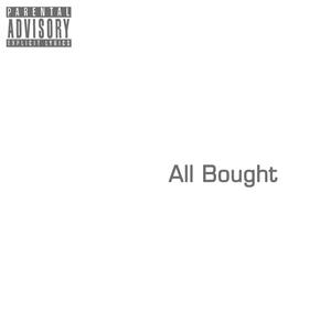 All Bought (Explicit)