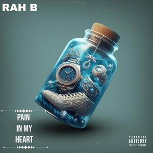 PAIN IN MY HEART (Explicit)