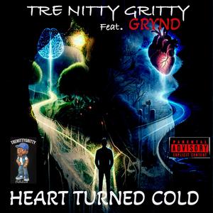 HEART TURNED COLD (feat. GRYND) (Explicit)