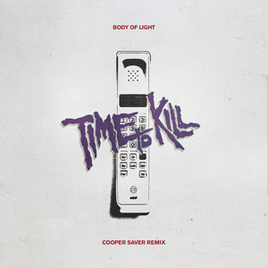 Time To Kill (Cooper Saver Remix)