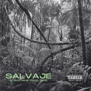 SALVAJE (feat. Siko) (Explicit)
