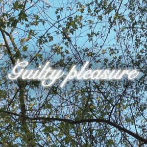 Guilty pleasure (Explicit)