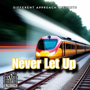 Never Let Up (Radio Edit)