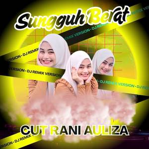 Sungguh Berat (Remix)