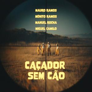 Caçador Sem Cão (feat. Manuel Rocha)