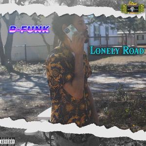 Lonely Road (Explicit)