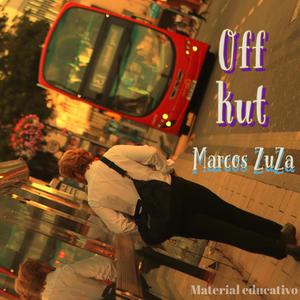 + 0ff Kut (A) (feat. UN0) (Material Educativo) (Explicit)