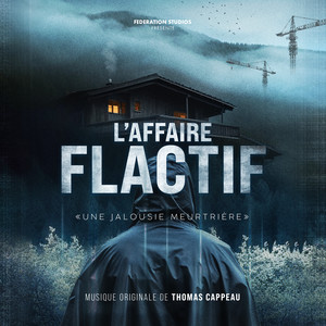 L'affaire Flactif : une jalousie meurtrière (Bande originale du film)