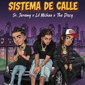 SISTEMA DE CALLE (feat. Sr Jeremy) (Explicit)