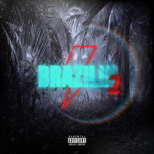 Brazilia 2 (Explicit)