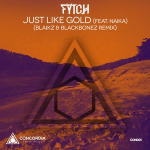 Just Like Gold (Blaikz & BlackBonez Radio Edit)