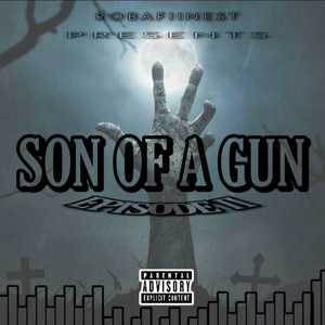 Son of a Gun Episode Ii (Explicit)