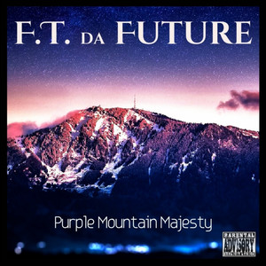 Purple Mountain Majesty (Explicit)