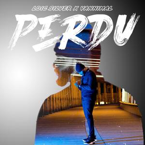 Perdu(feat. Yannimal) (Explicit)