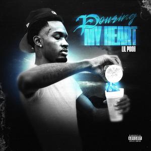 Pouring My Heart (Explicit)