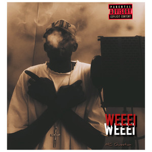 Weeei, Weeei (Explicit)