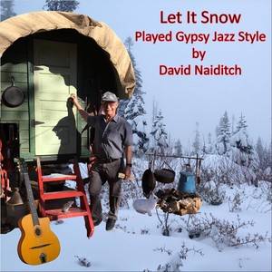 Let It Snow(Gypsy Jazz Style)[feat. Jeff Radaich & Brian Netzley]