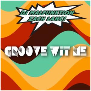 Groove with me (feat. Zack Langi) [Radio Edit]