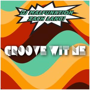 Groove with me (feat. Zack Langi) (Radio Edit)
