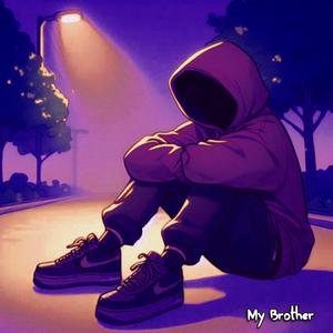 My Brother (Explicit)
