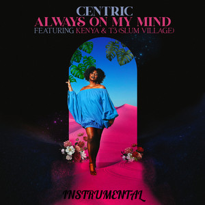 Centric - Always On My Mind (Inst.)