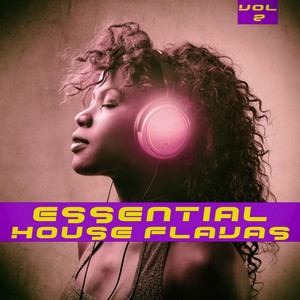 Essential House Flavas, Vol. 2