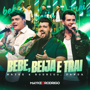 Bebe, Beija e Trai (Ao Vivo)