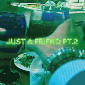 Just a friend (Prom Night) (feat. Emery Hicks, Essa Downum, Naomi Liljenberg, Veronique Hicks & Emily Williams)