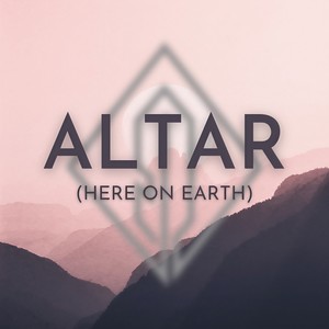 Altar (Here On Earth) (Remix)