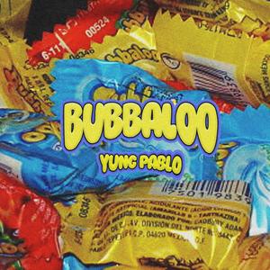 Bubbaloo (feat. NYCTER, Dela Iory & MacChxrly) (Explicit)