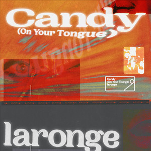 Candy (On Your Tongue)