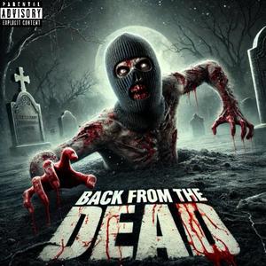 Back From The Dead (Explicit)