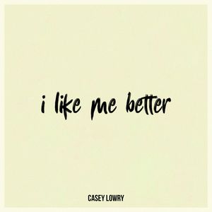 I Like Me Better