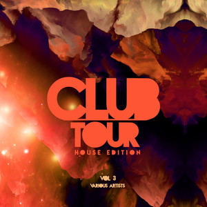 Club Tour (House Edition) , Vol. 3