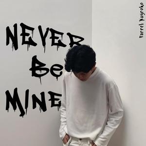 Never Be Mine