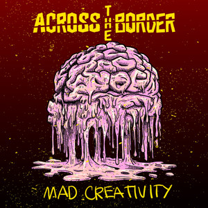 Mad Creativity (Explicit)