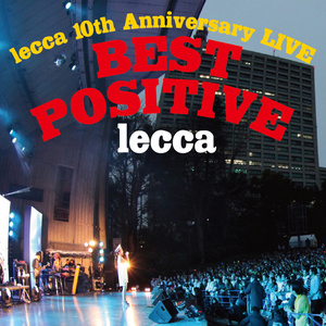 lecca - TSUBOMI (lecca 10th Anniversary LIVE BEST POSITVE)
