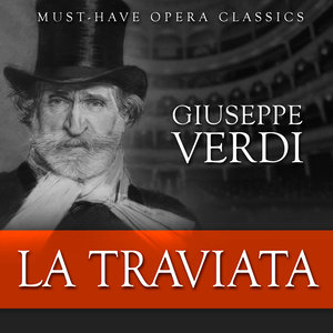La Traviata - Must-Have Opera Highlights