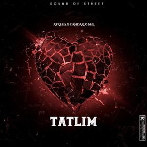 Tatlım (feat. Candar & Beg) [Explicit]