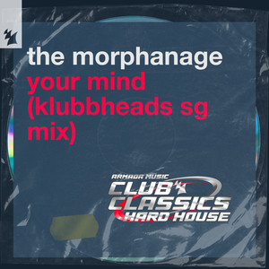 Your Mind (Klubbheads SG Mix)