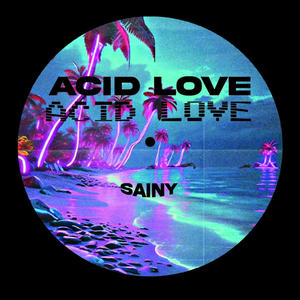 ACID LOVE