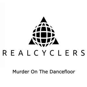 Murder On The Dancefloor (Realcyclers Nu-Disco Remix)